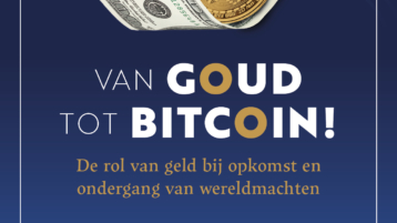 Van Goud tot Bitcoin! (3e druk)